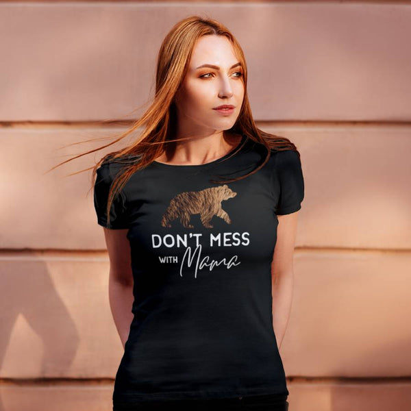 Don't Mess With Mama T-shirt - Women's Nature T-shirt in Black with a Grizzly Bear