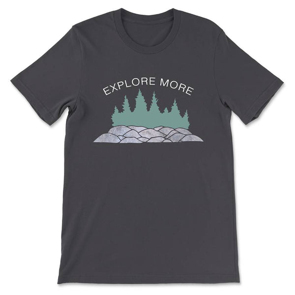 Explore More T-shirt - Nature T-shirts with graphic  100% cotton unisex tee in gray